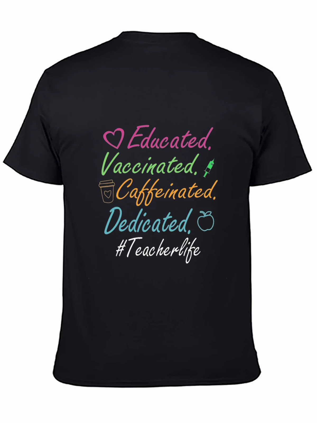 Educated Vaccinated Caffeinated Dedicated Teacher Life Tee product image 4