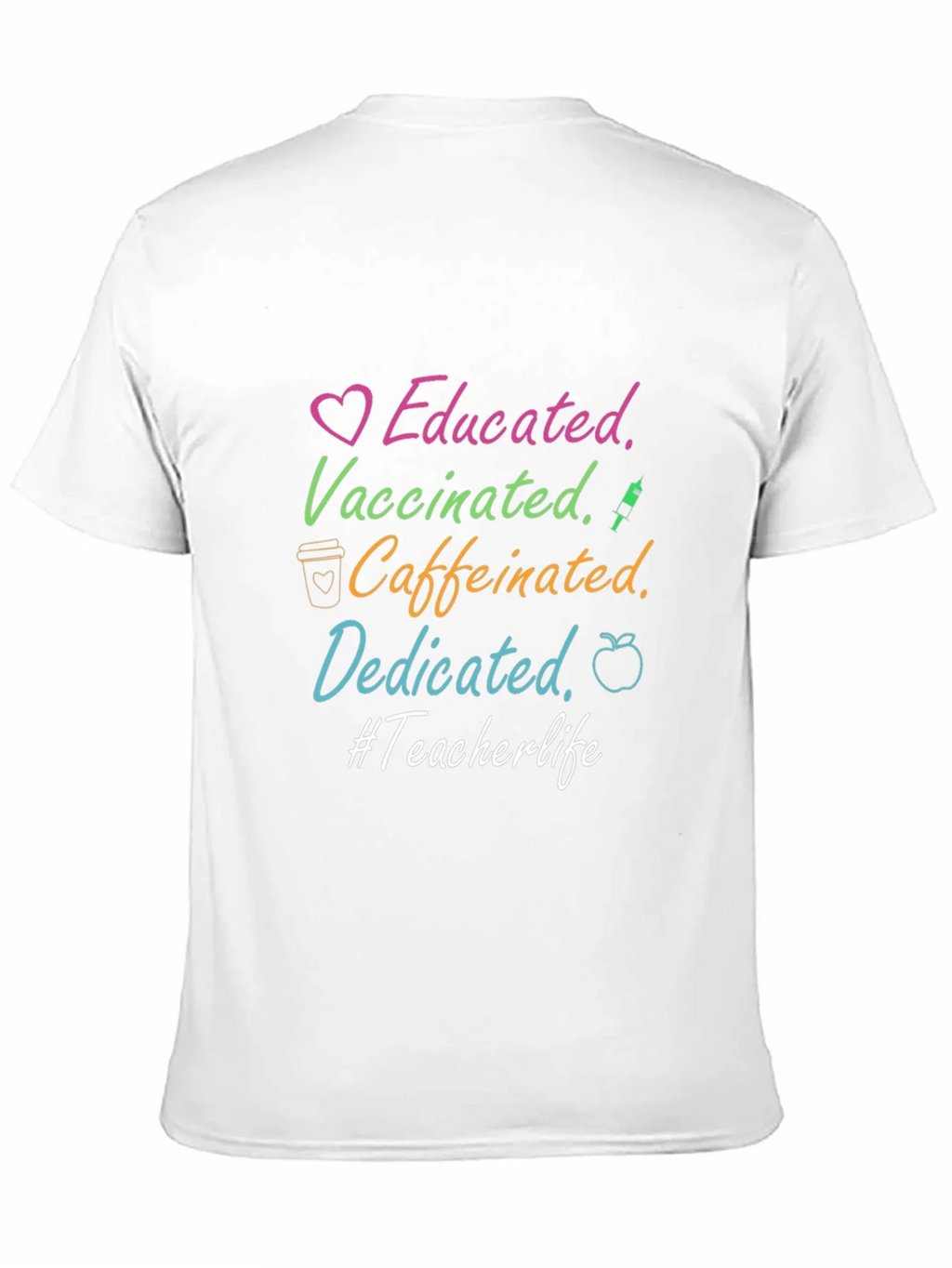 Educated Vaccinated Caffeinated Dedicated Teacher Life Tee product image 10