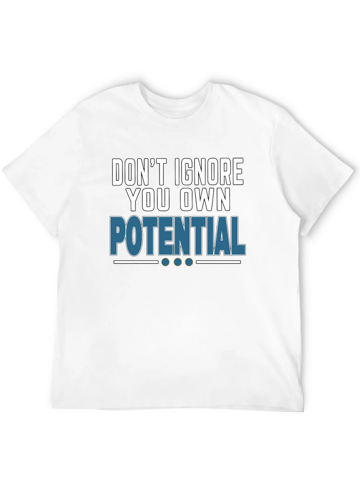 Dont Ignore Your Potential T-Shirt product image 11