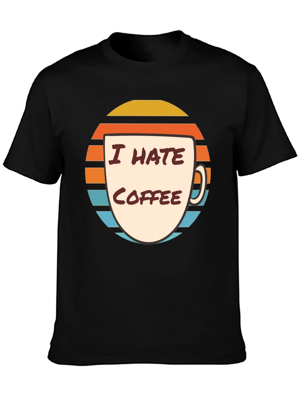I Hate Coffee Graphic T-Shirt - Funny Novelty Tee product image 3