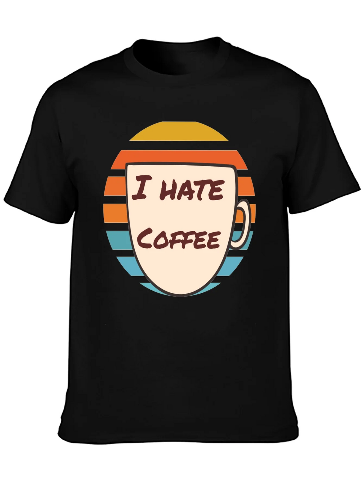 I Hate Coffee Graphic T-Shirt - Funny Novelty Tee product image 3