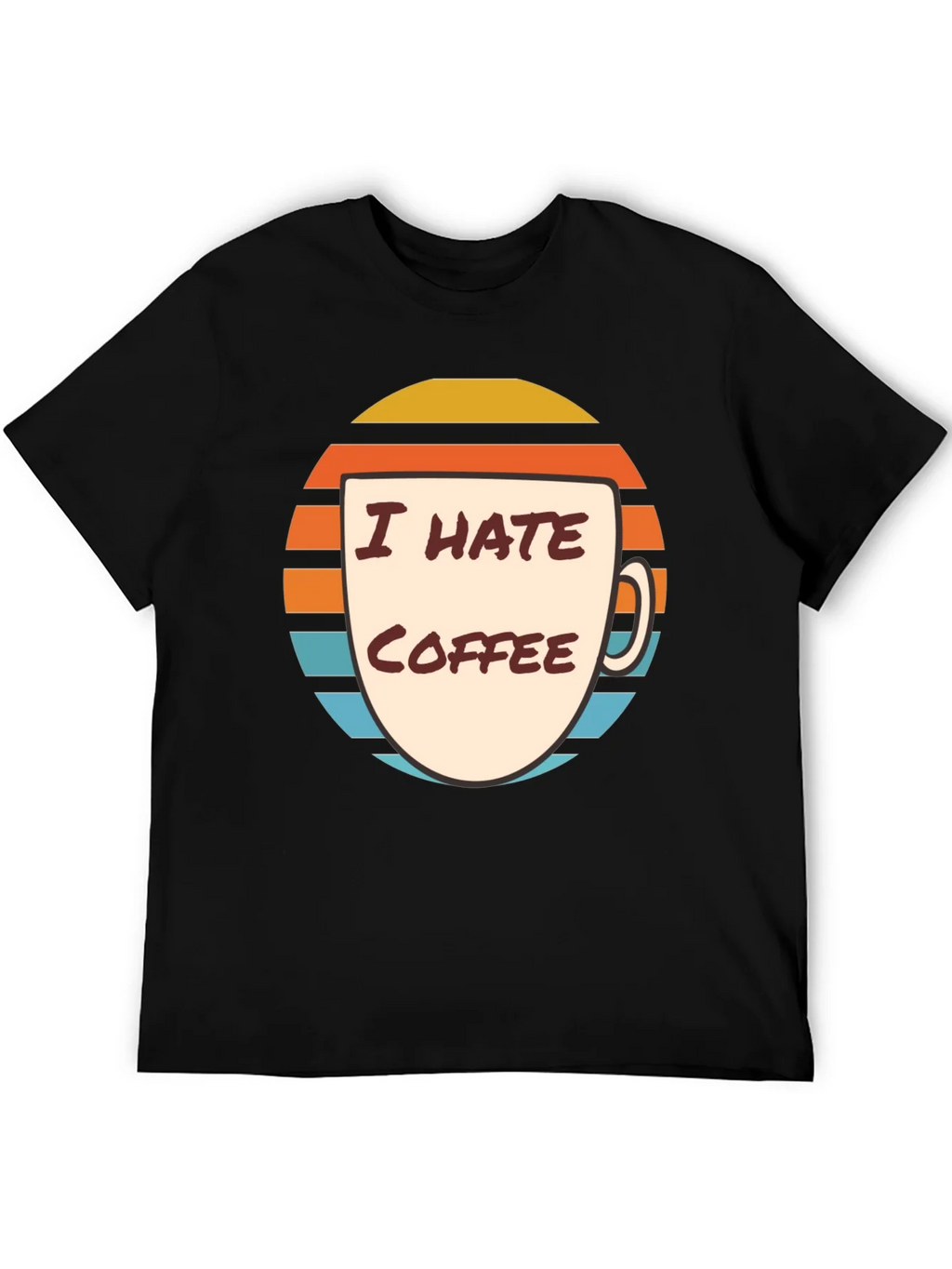 I Hate Coffee Graphic T-Shirt - Funny Novelty Tee product image 5
