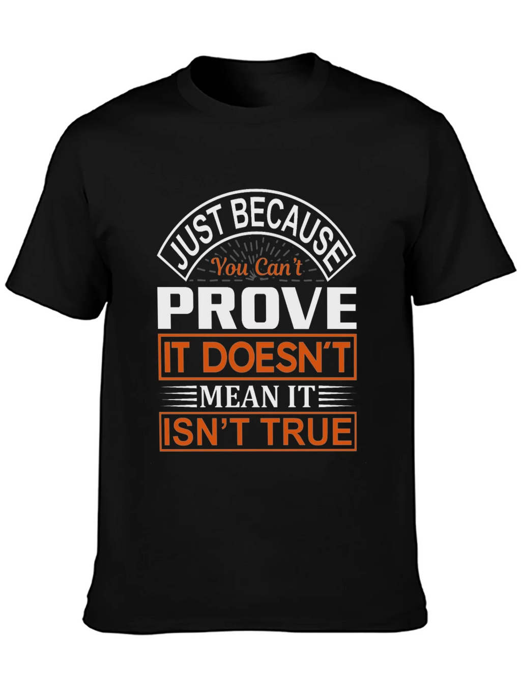 Prove It Isnt True Graphic T-Shirt product image 3