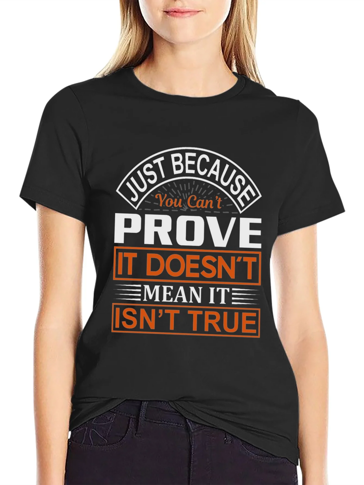 Prove It Isnt True Graphic T-Shirt product image 2