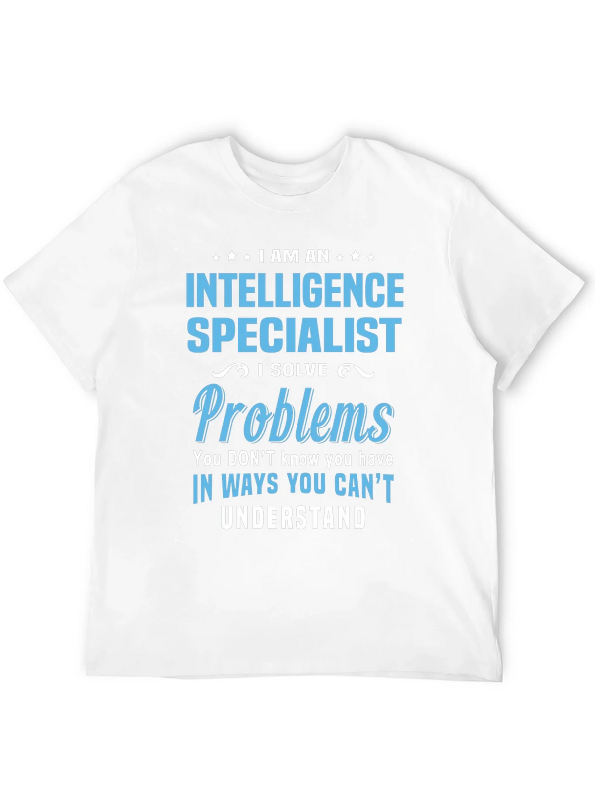 Intelligence Specialist T-Shirt - Solve Problems product image 11