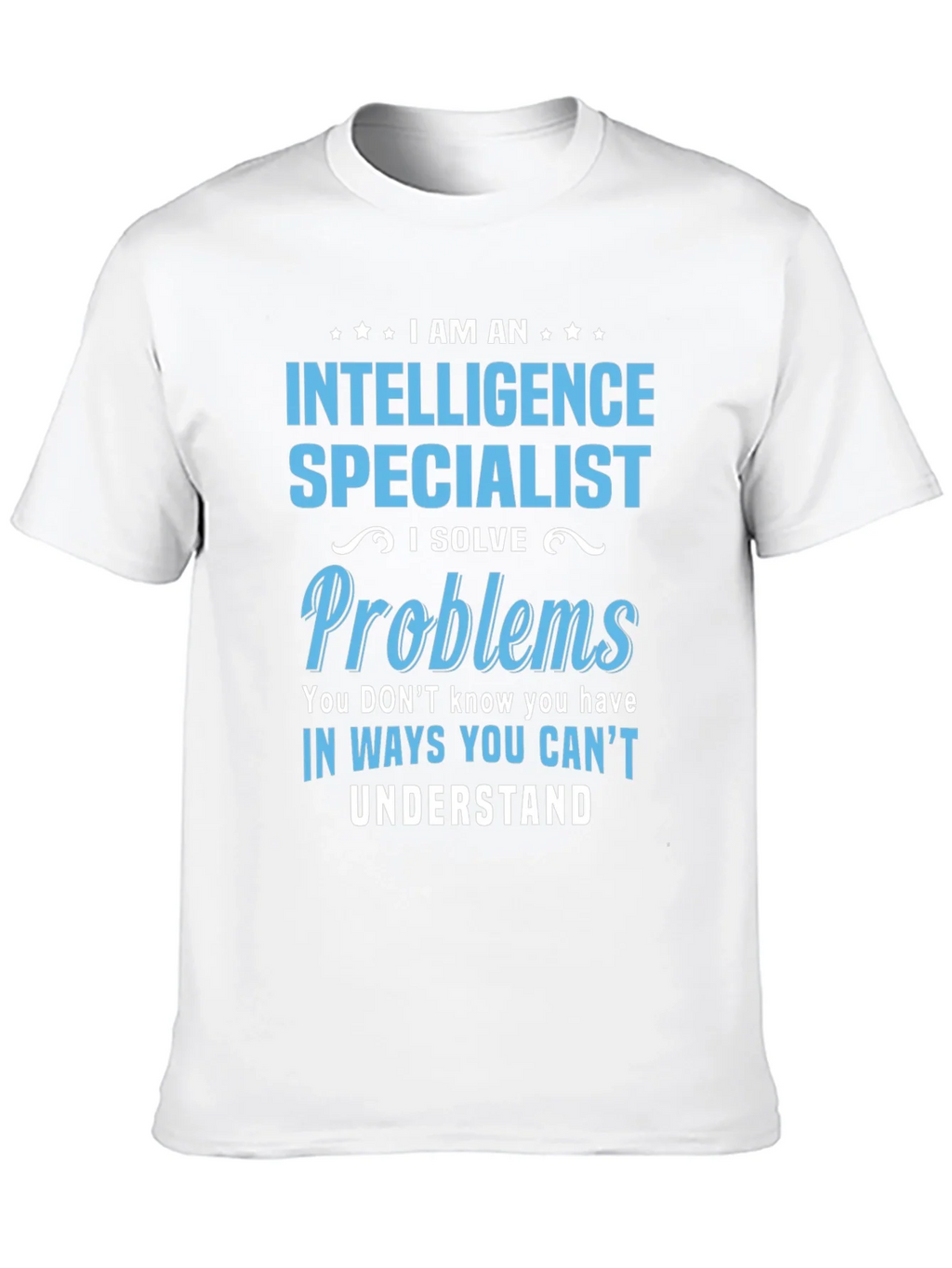 Intelligence Specialist T-Shirt - Solve Problems product image 9