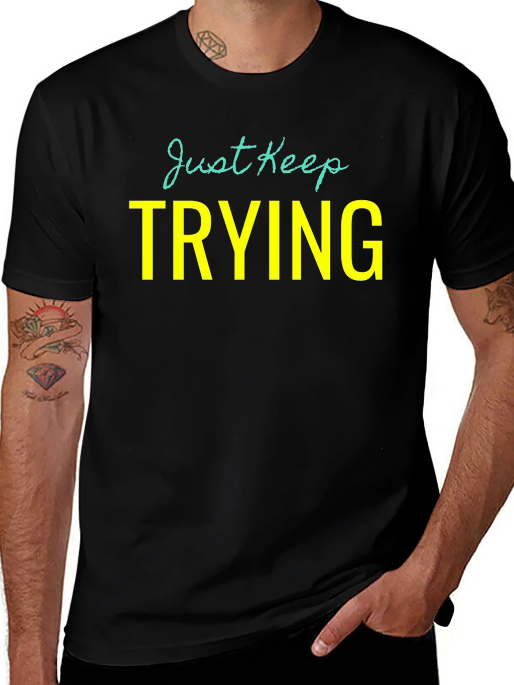 Just Keep Trying Graphic Tee - Motivational Shirt product image 1