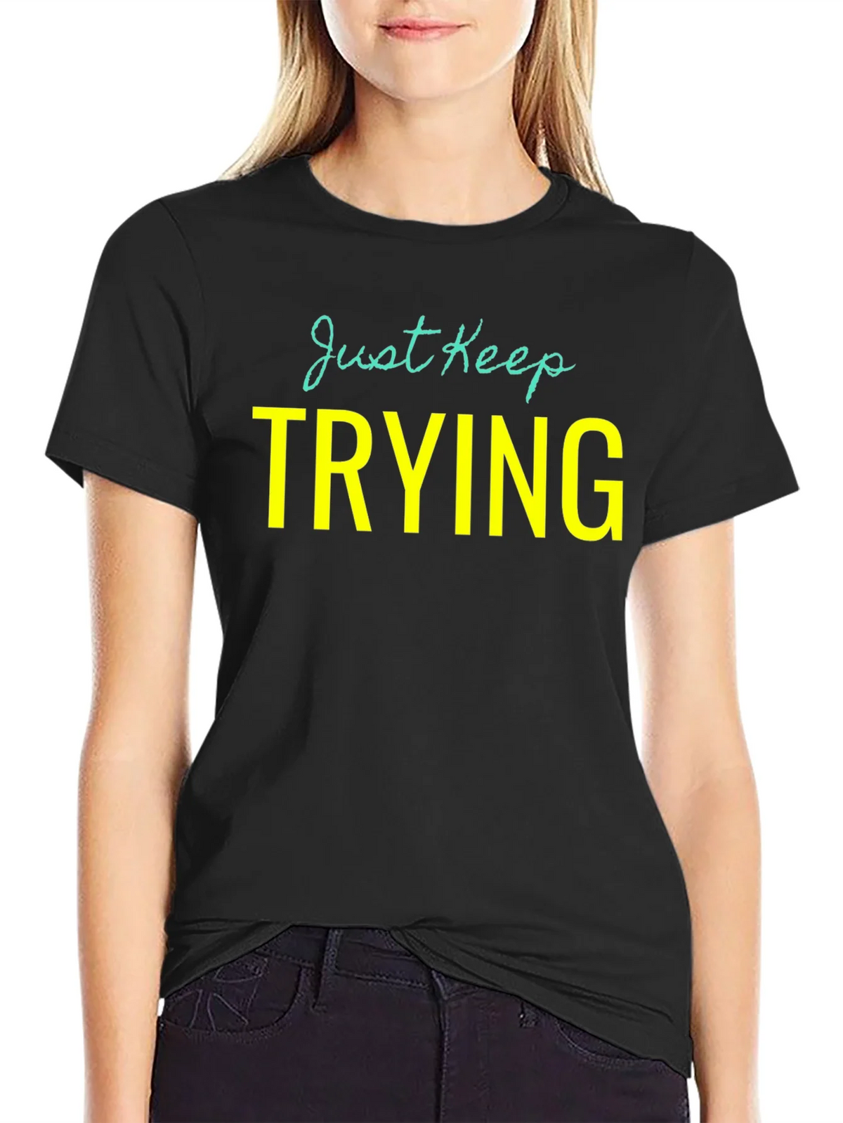 Just Keep Trying Graphic Tee - Motivational Shirt product image 2