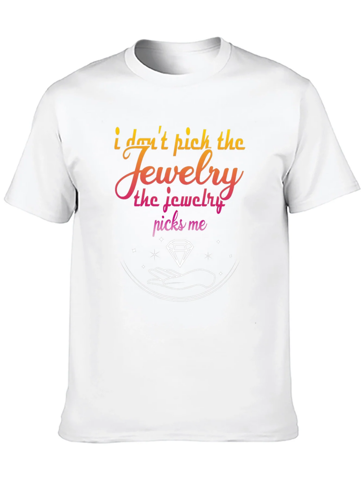 Jewelry Picks Me Graphic T-Shirt - Stylish & Unique