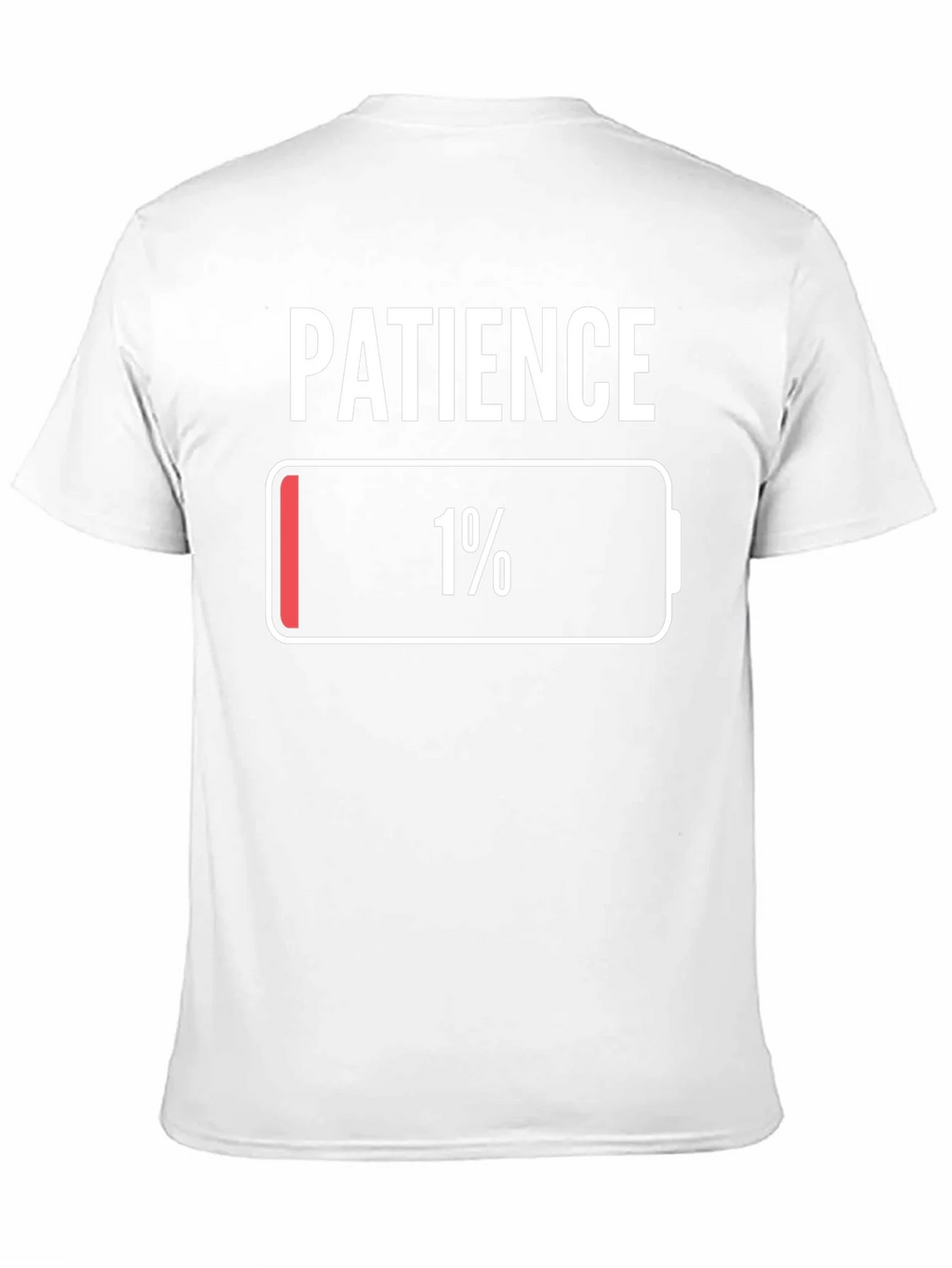 Patience 1% Low Battery T-Shirt Novelty Graphic Tee product image 8