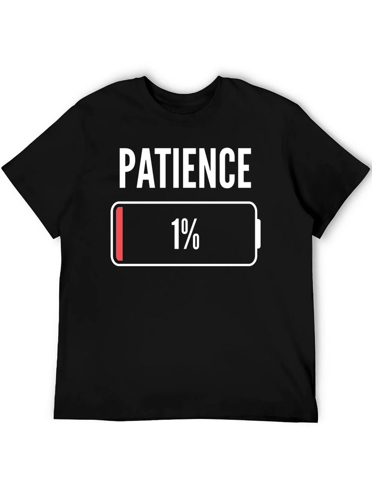 Patience 1% Low Battery T-Shirt Novelty Graphic Tee product image 3