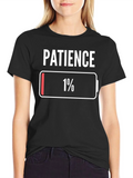 Patience 1% Low Battery T-Shirt Novelty Graphic Tee product image 1