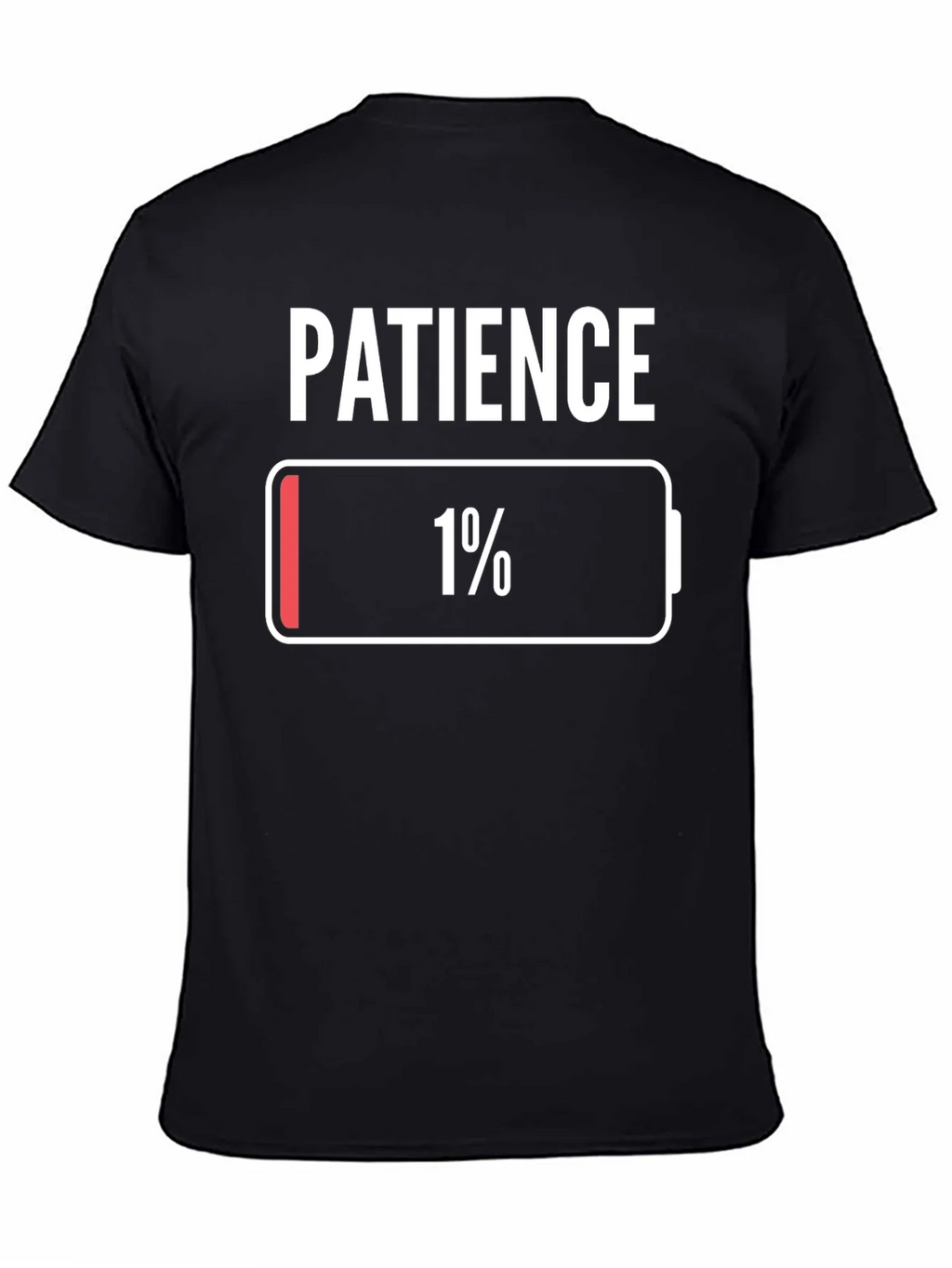 Patience 1% Low Battery T-Shirt Novelty Graphic Tee product image 2