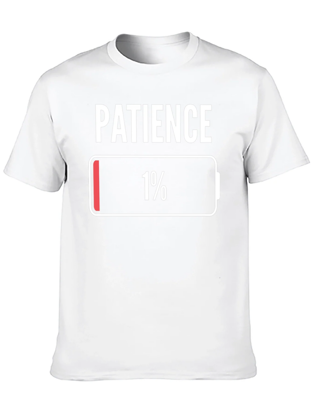 Patience 1% Low Battery T-Shirt Novelty Graphic Tee product image 7