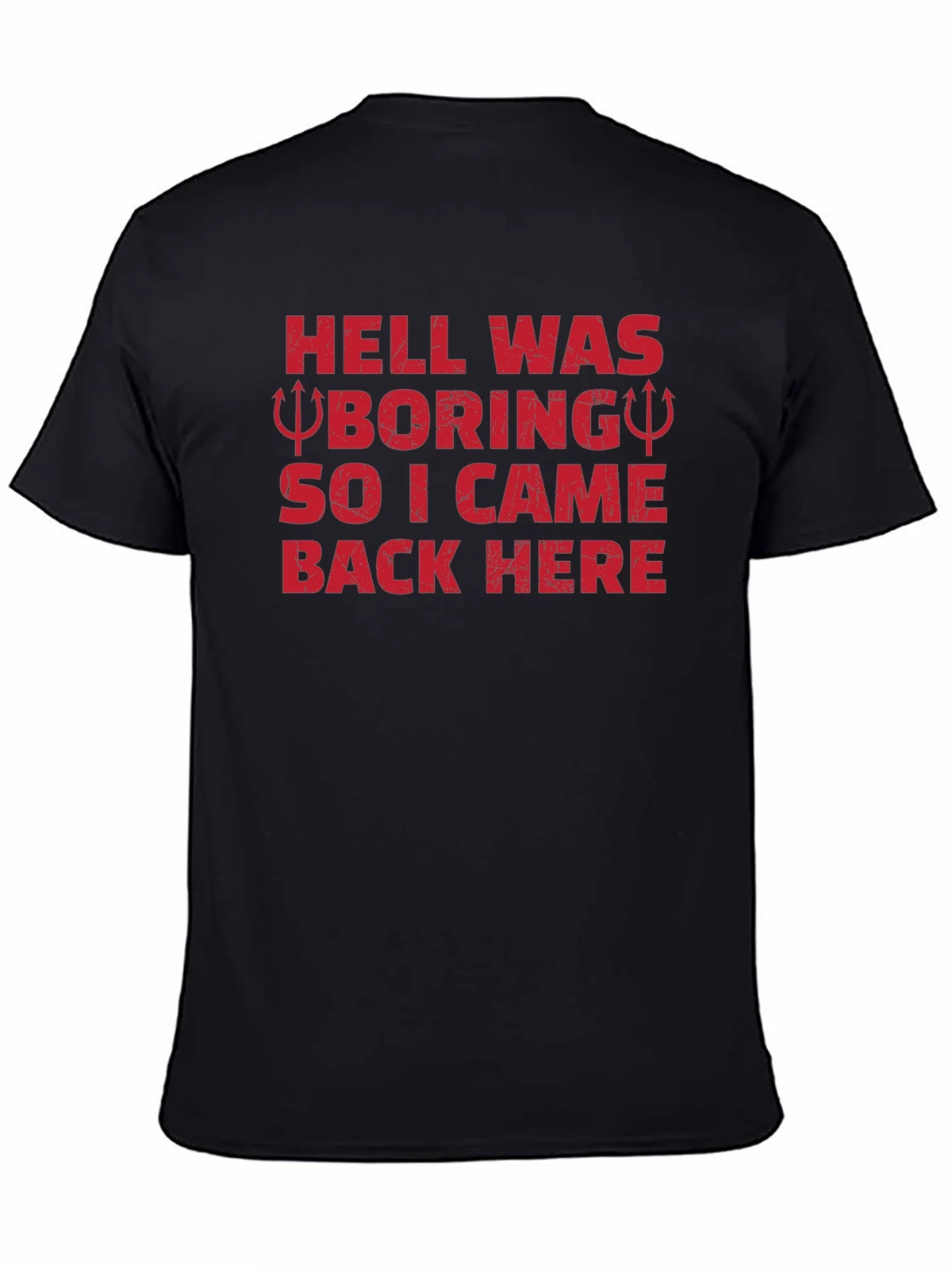Hell Was Boring Funny Graphic T-Shirt product image 3