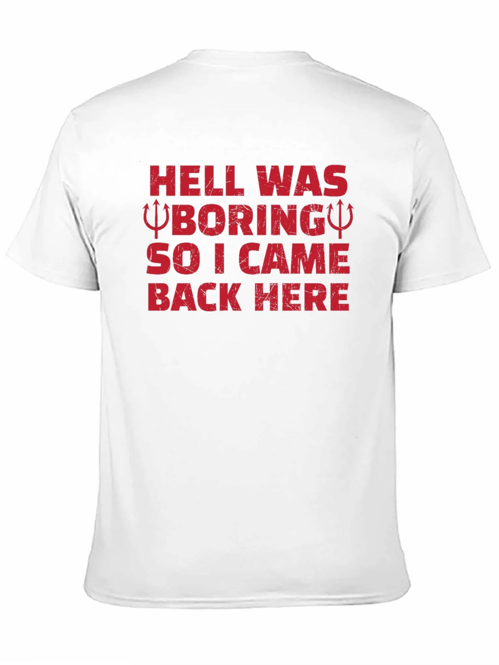 Hell Was Boring Funny Graphic T-Shirt product image 9