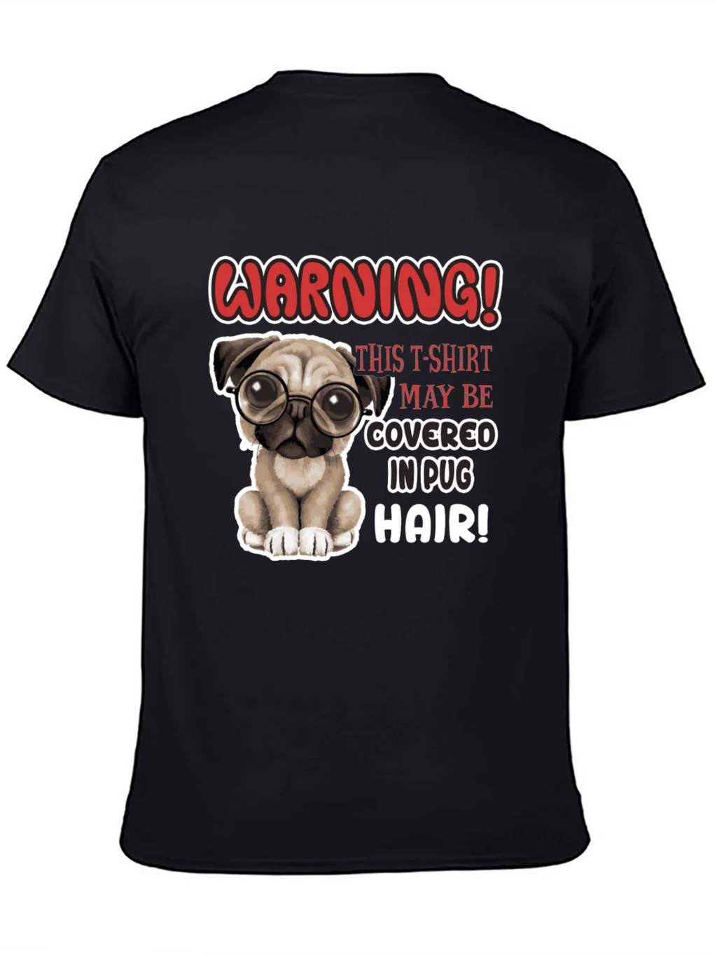 Warning! Pug Hair T-Shirt - Cute Dog Lover Tee product image 3