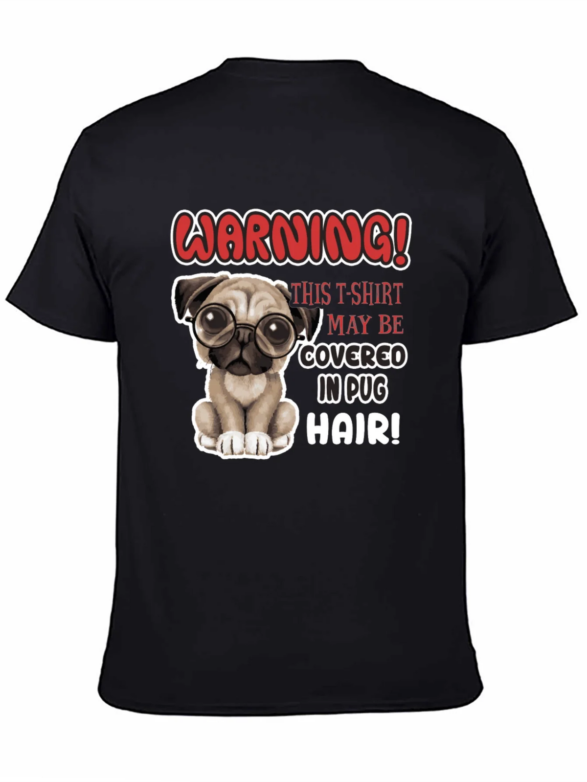 Warning! Pug Hair T-Shirt - Cute Dog Lover Tee product image 3