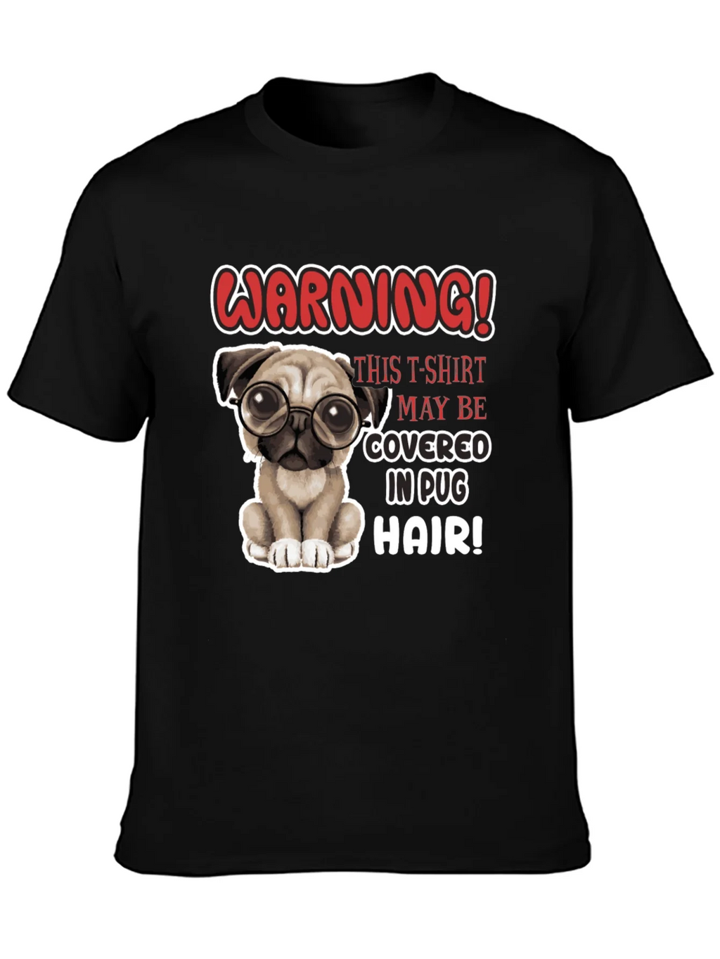 Warning! Pug Hair T-Shirt - Cute Dog Lover Tee product image 2