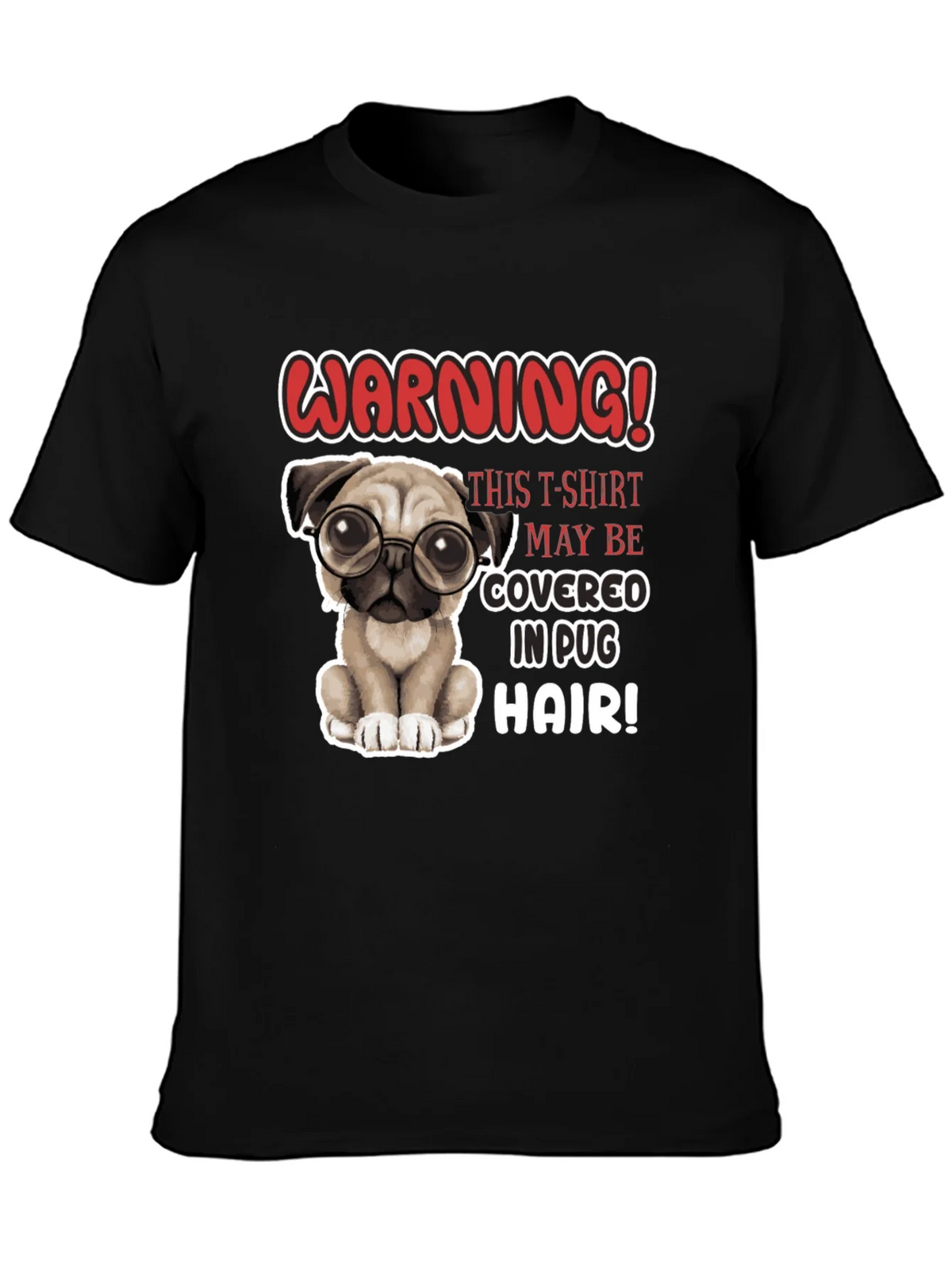 Warning! Pug Hair T-Shirt - Cute Dog Lover Tee product image 2