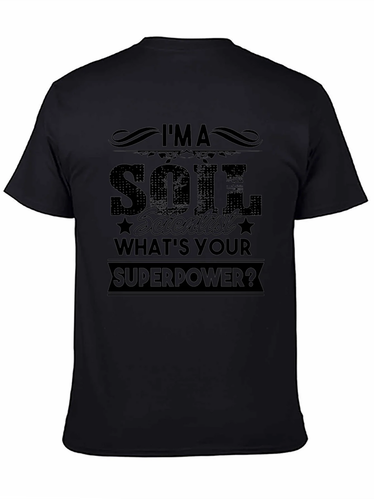 Soil Scientist Superpower Black T-Shirt product image 4