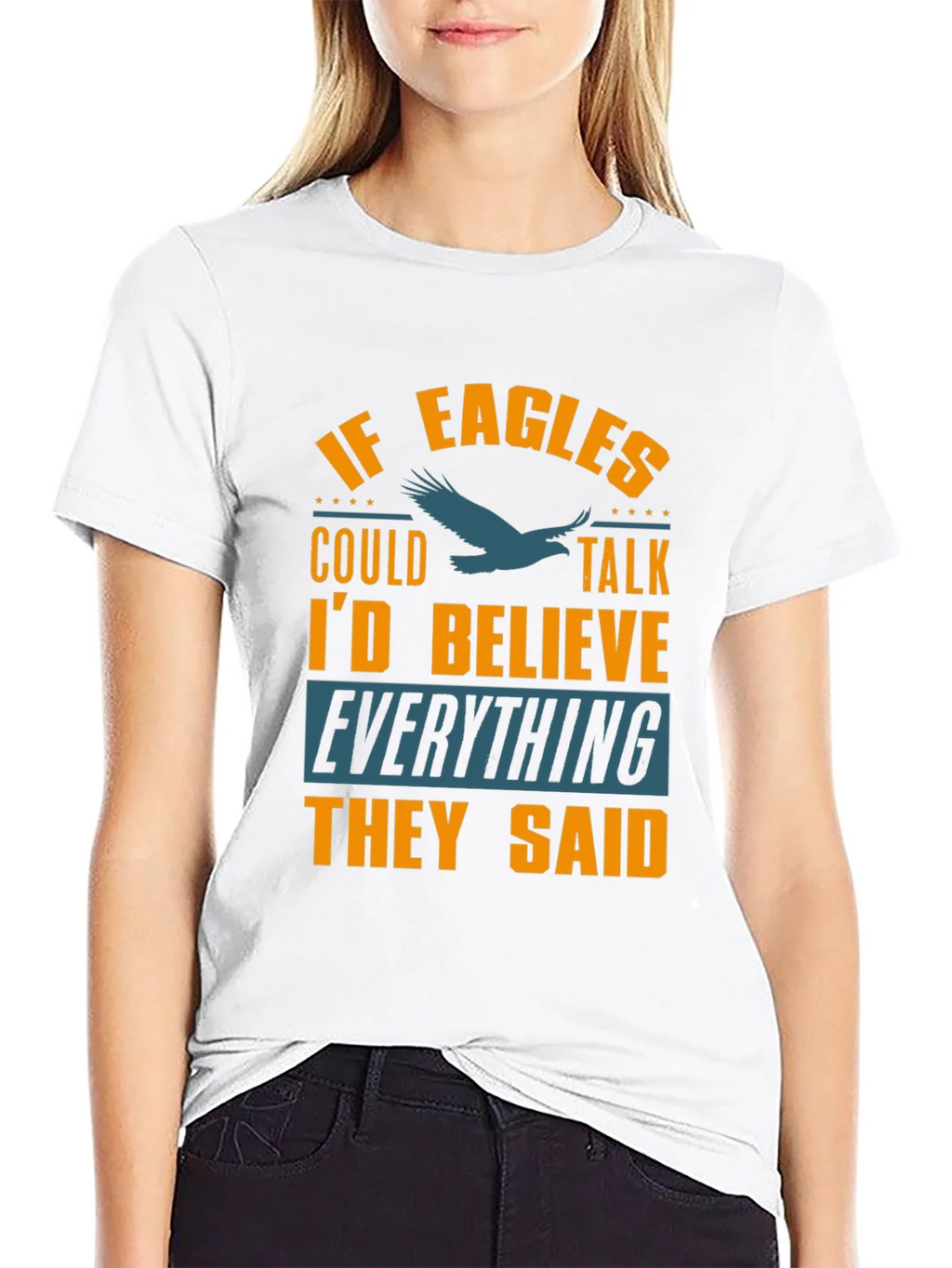 If Eagles Could Talk Funny Graphic T-Shirt product image 7