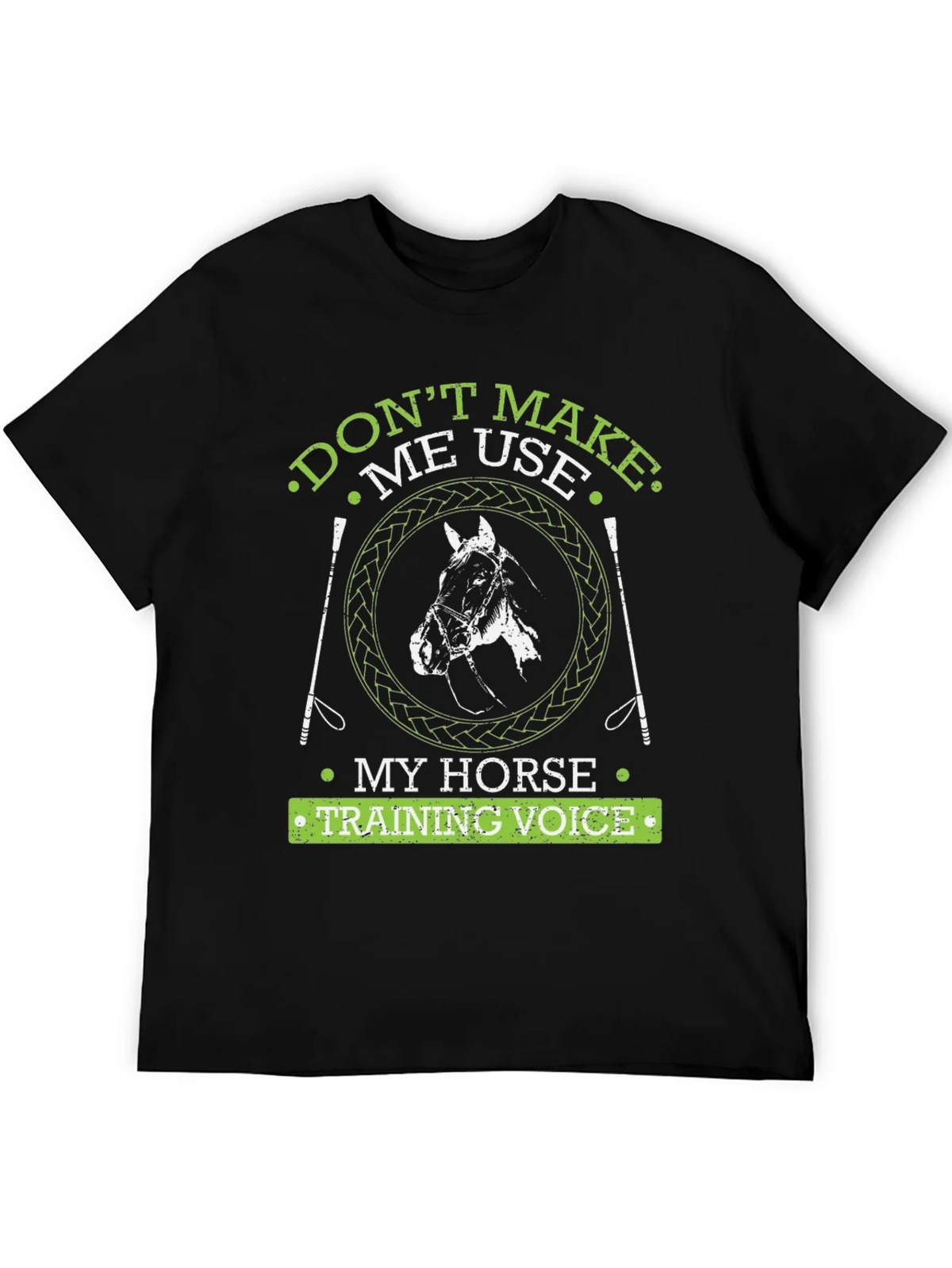 Dont Make Me Use My Horse Training Voice Graphic Tee product image 4