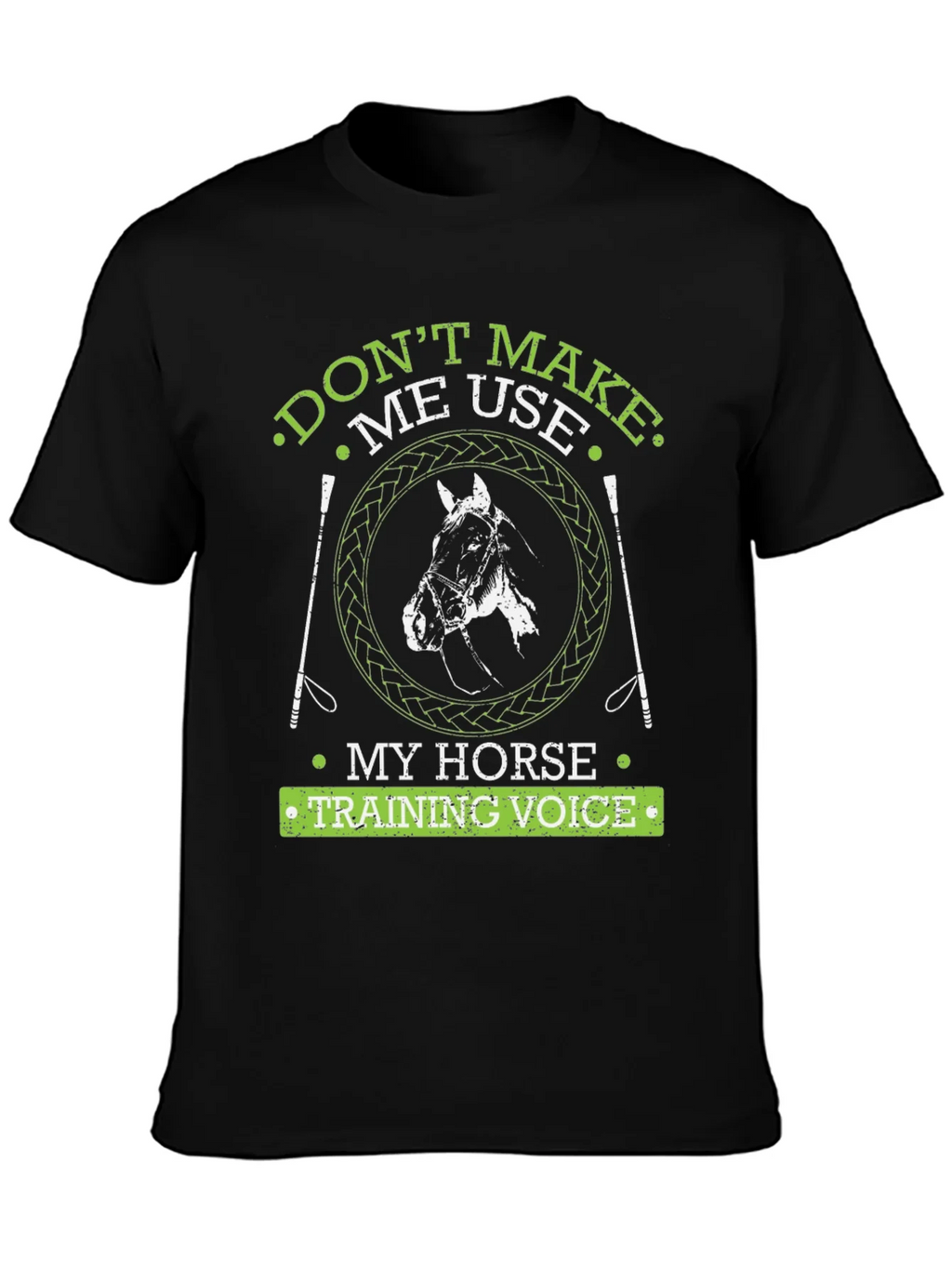 Dont Make Me Use My Horse Training Voice Graphic Tee product image 2