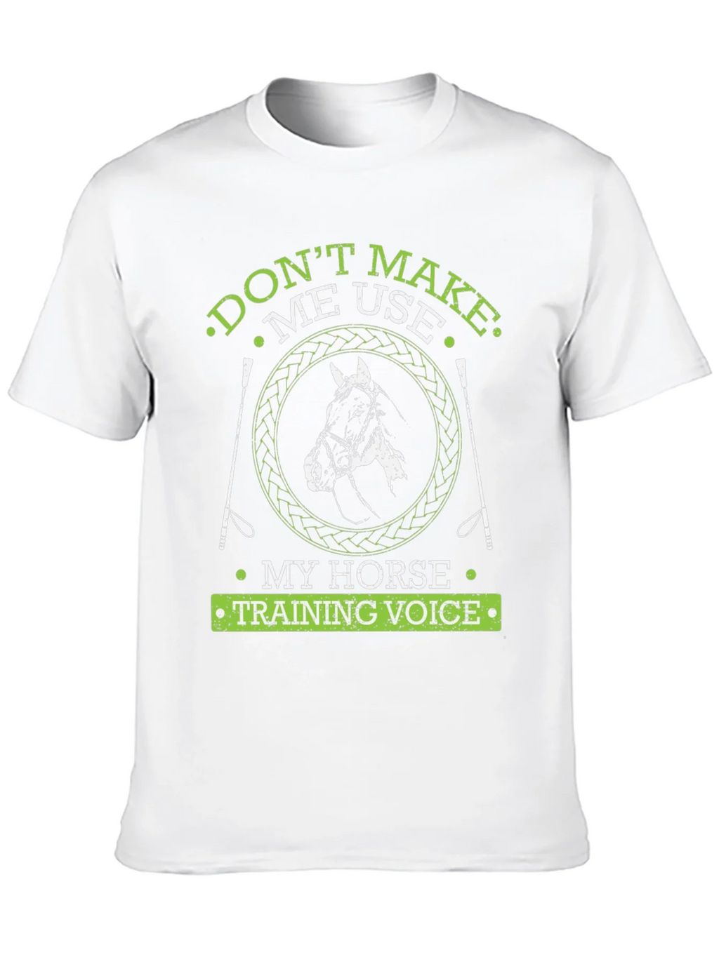 Dont Make Me Use My Horse Training Voice Graphic Tee product image 8