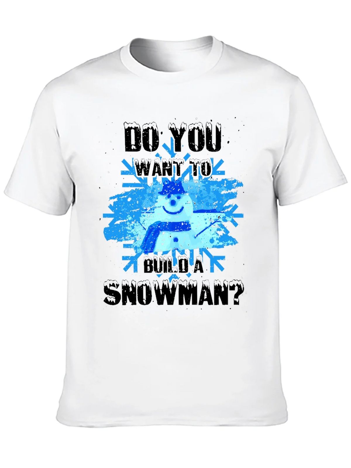 Do You Want to Build a Snowman T-Shirt product image 9