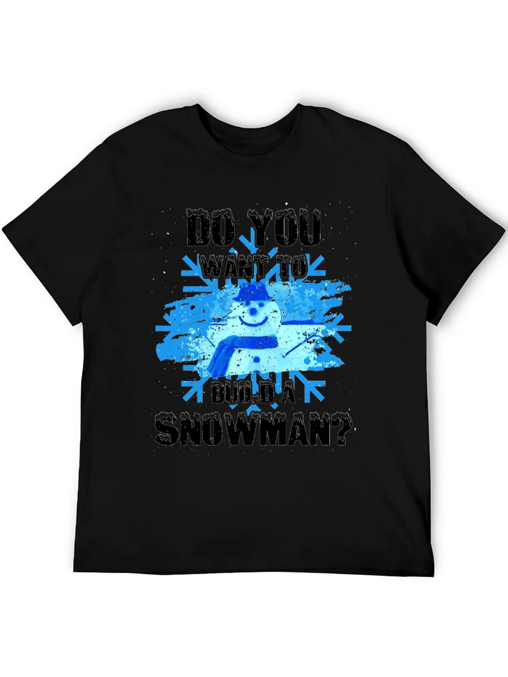 Do You Want to Build a Snowman T-Shirt product image 5