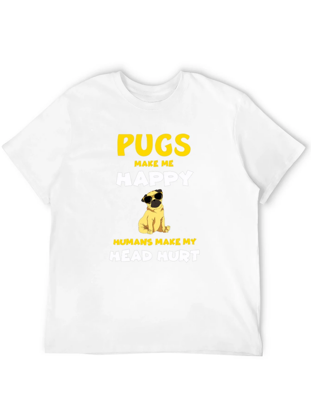 Pugs Make Me Happy T-Shirt product image 11