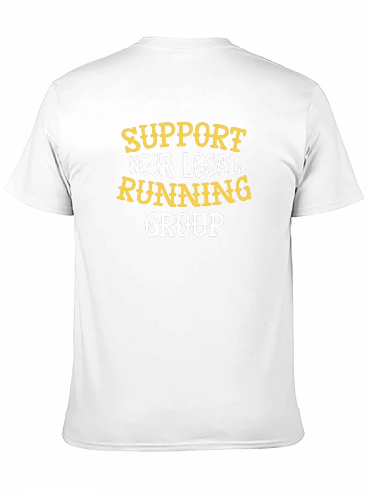 Support Your Local Running Group T-Shirt product image 10