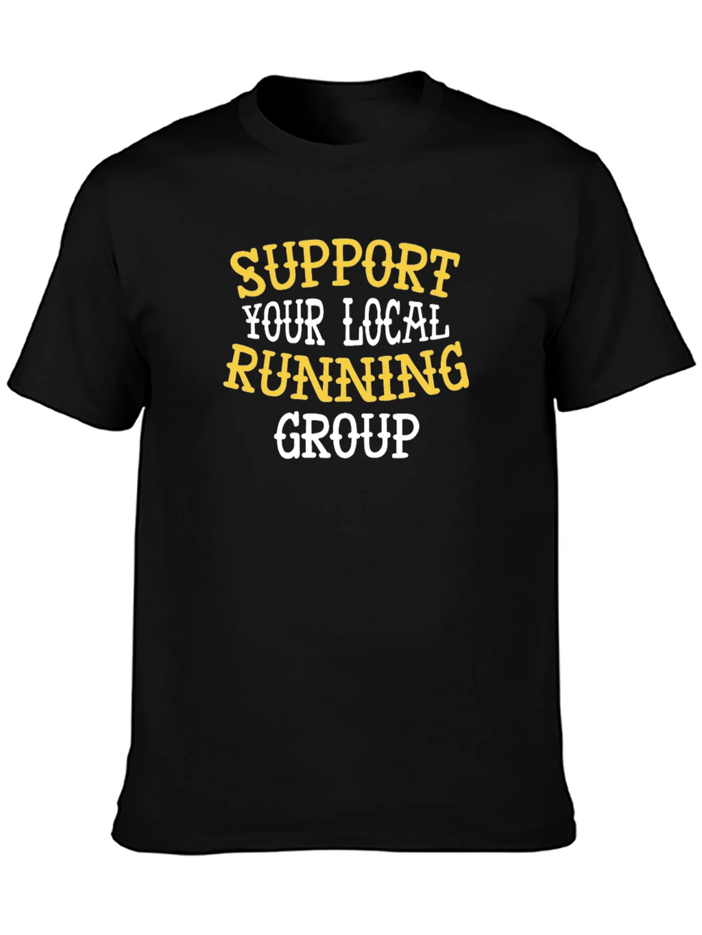 Support Your Local Running Group T-Shirt product image 3