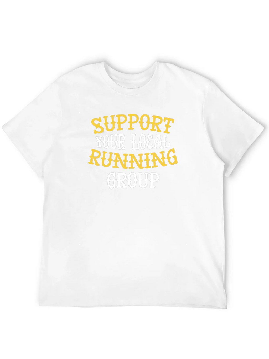 Support Your Local Running Group T-Shirt product image 11