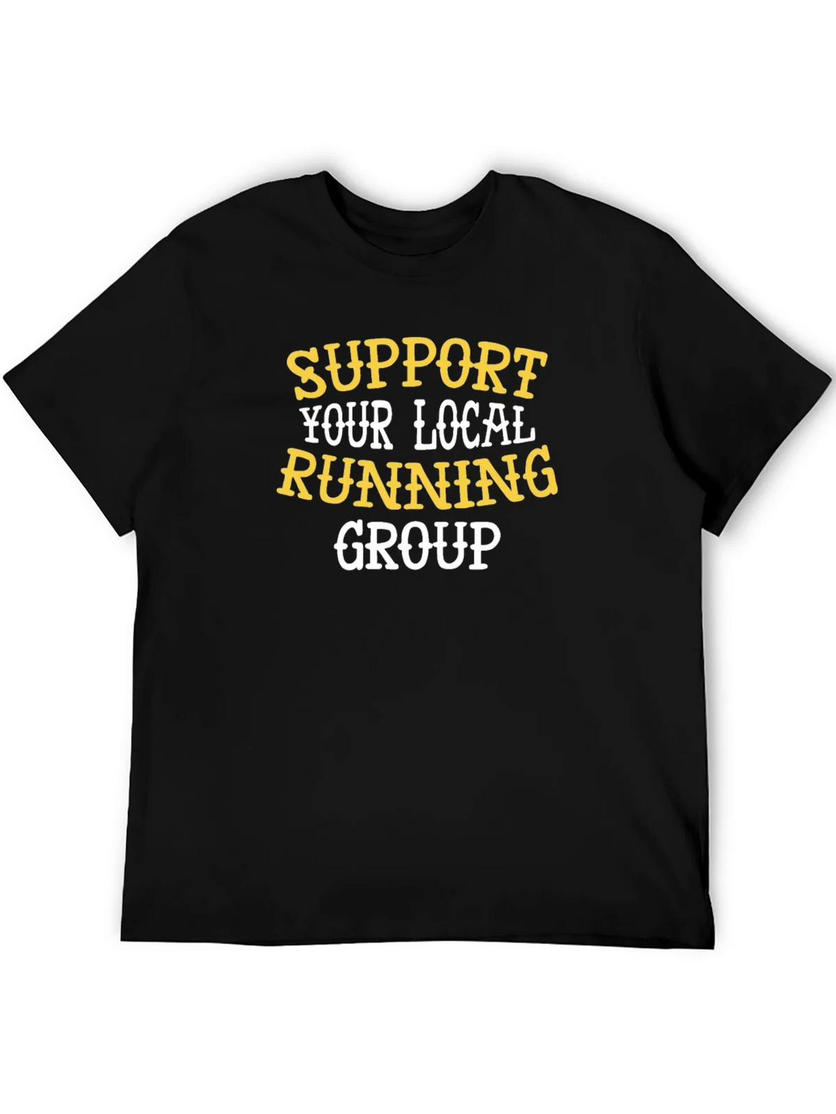 Support Your Local Running Group T-Shirt product image 5