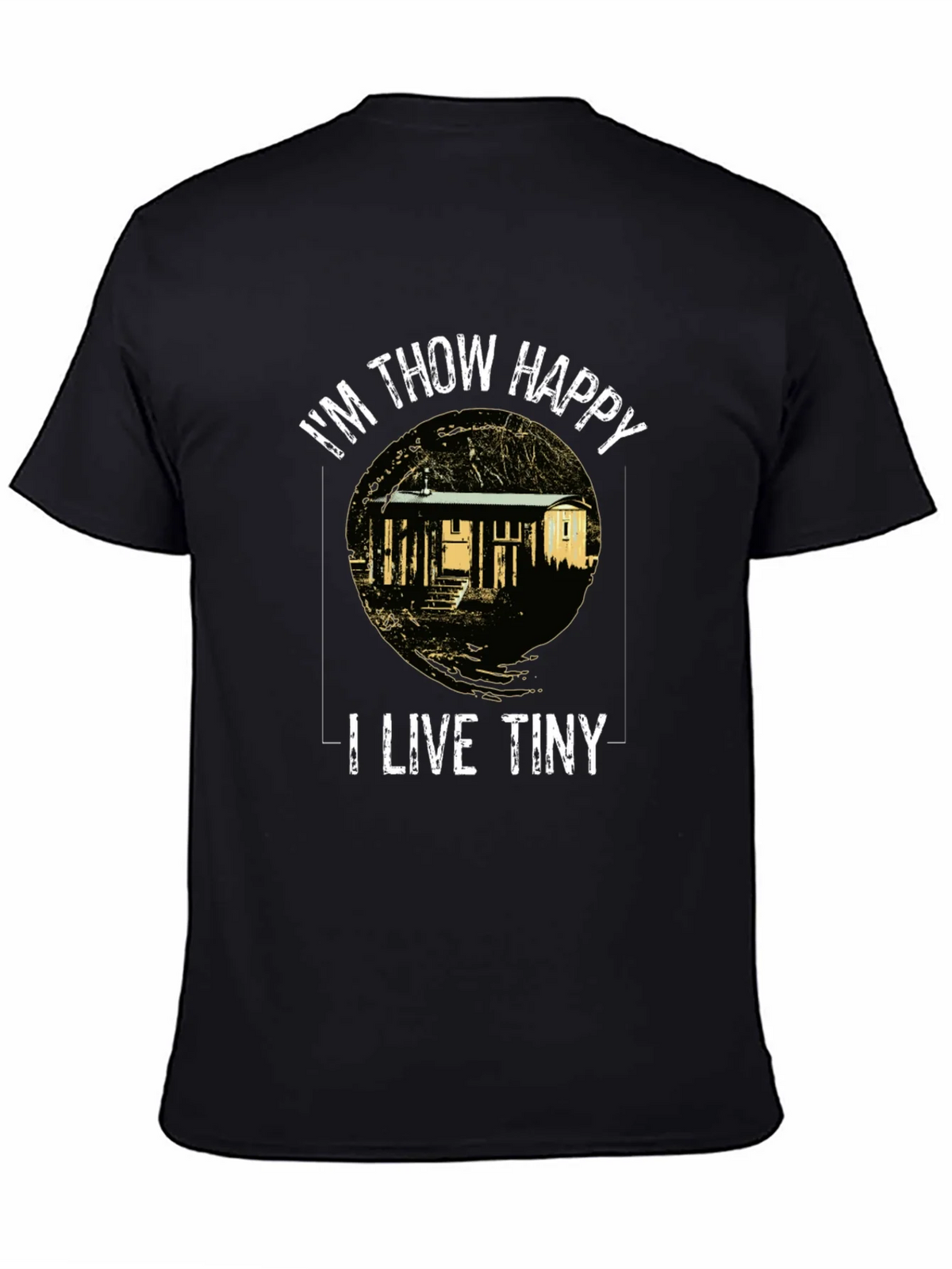 Im Thow Happy I Live Tiny T-Shirt product image 4