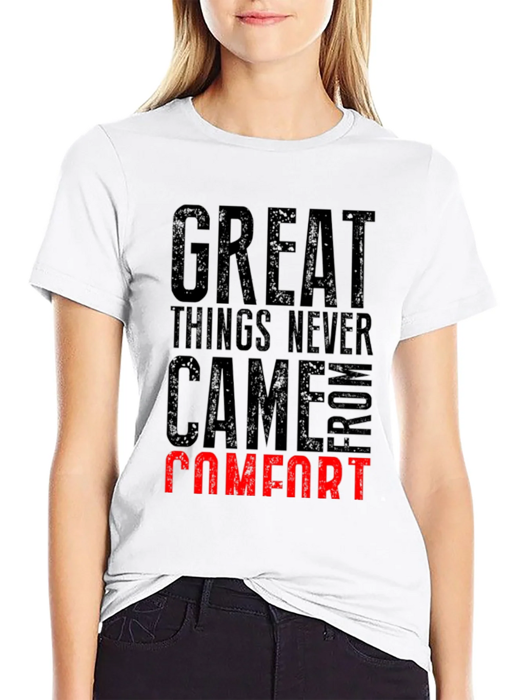 Great Things Never Came From Comfort T-Shirt product image 8