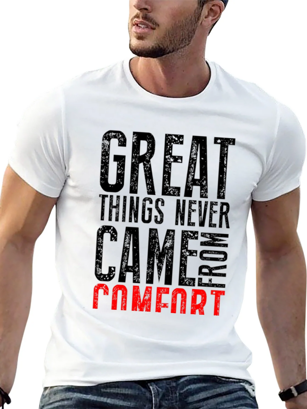 Great Things Never Came From Comfort T-Shirt product image 12