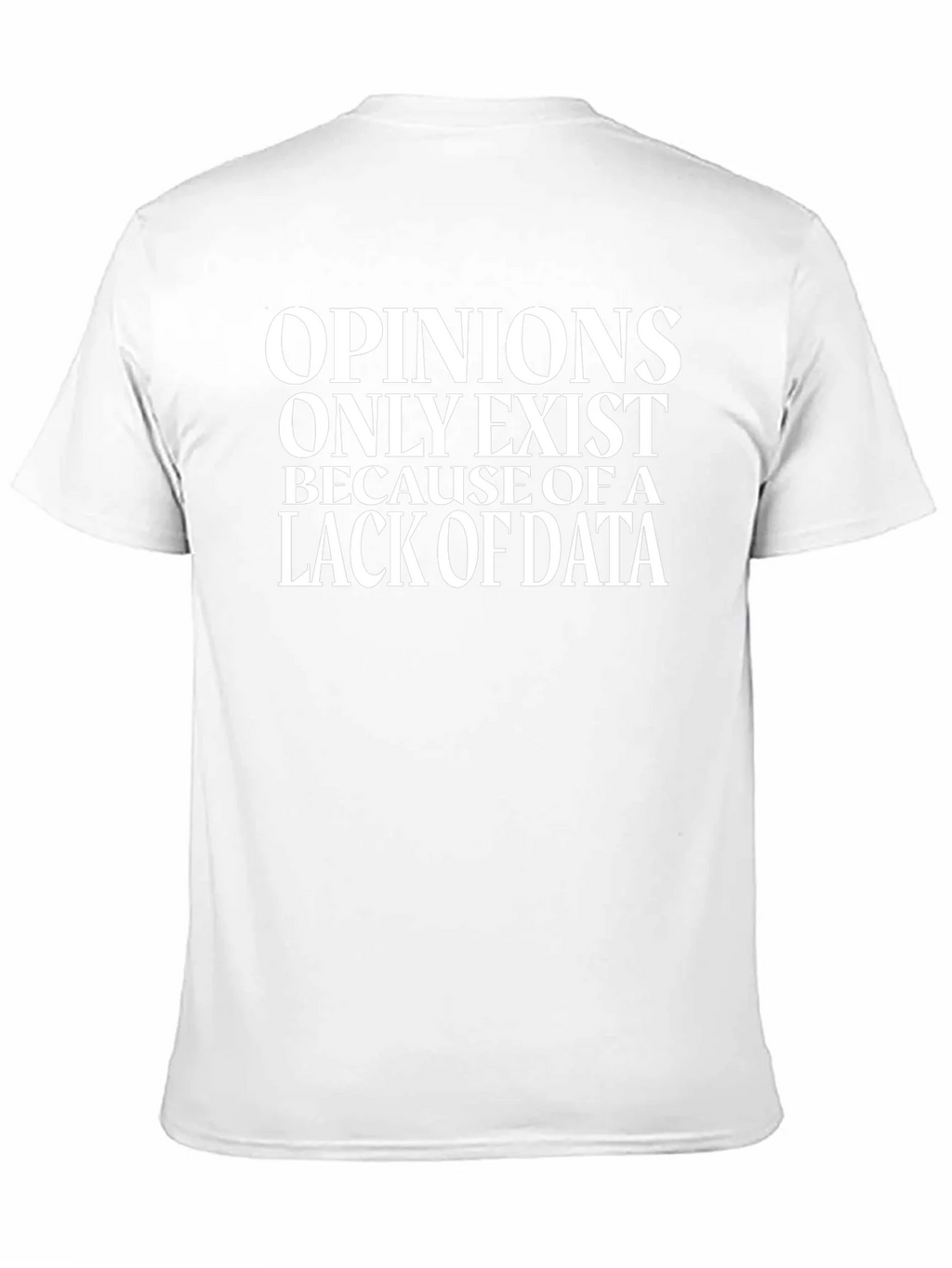 Opinions Lack Data Funny Science T-Shirt product image 5