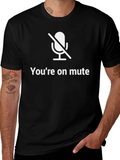 Youre On Mute T-Shirt Funny Conference Call Tee product image 1