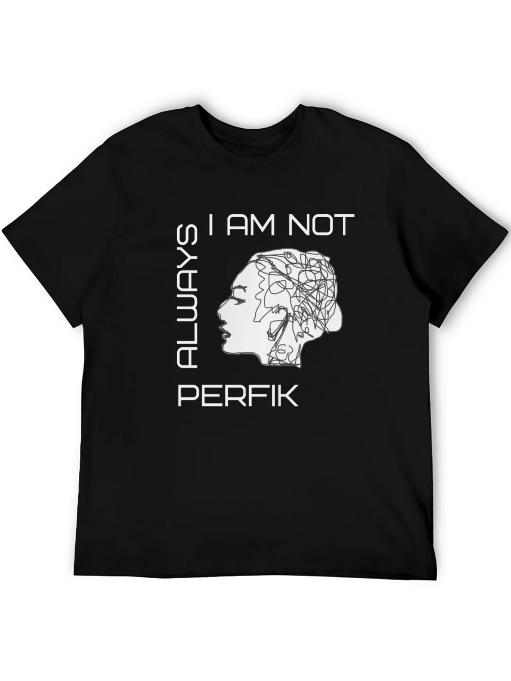 I Am Not Always Perfik Graphic Tee product image 5