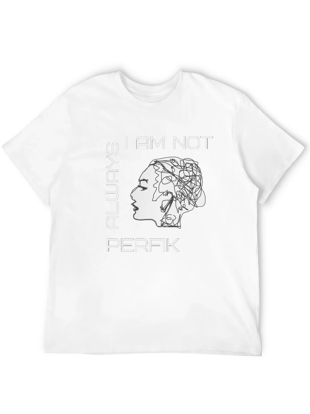I Am Not Always Perfik Graphic Tee product image 11