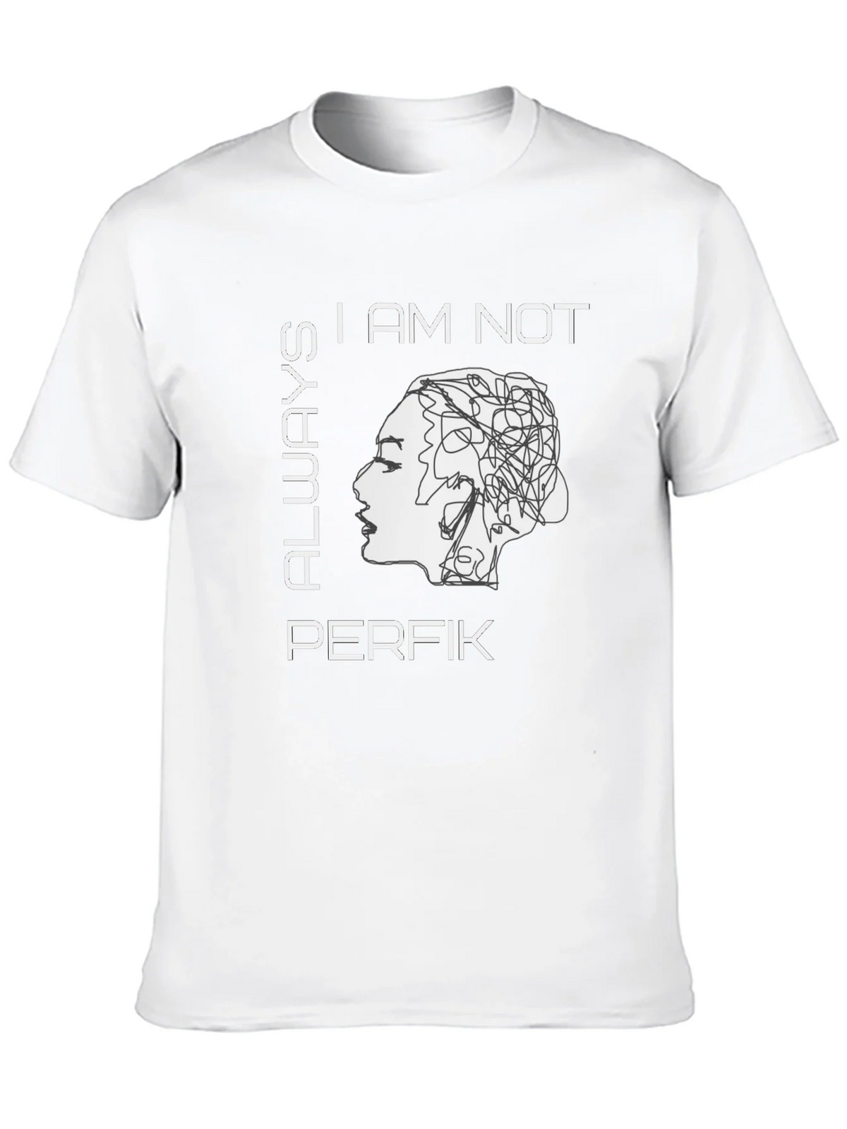 I Am Not Always Perfik Graphic Tee product image 9