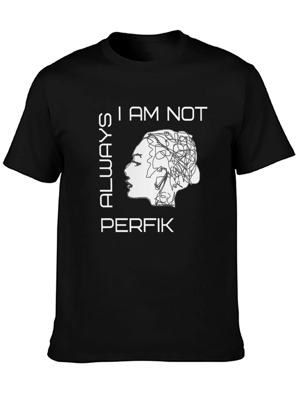 I Am Not Always Perfik Graphic Tee product image 3