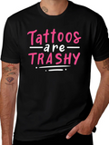 Tattoos are Trashy Graphic Tee product image 1