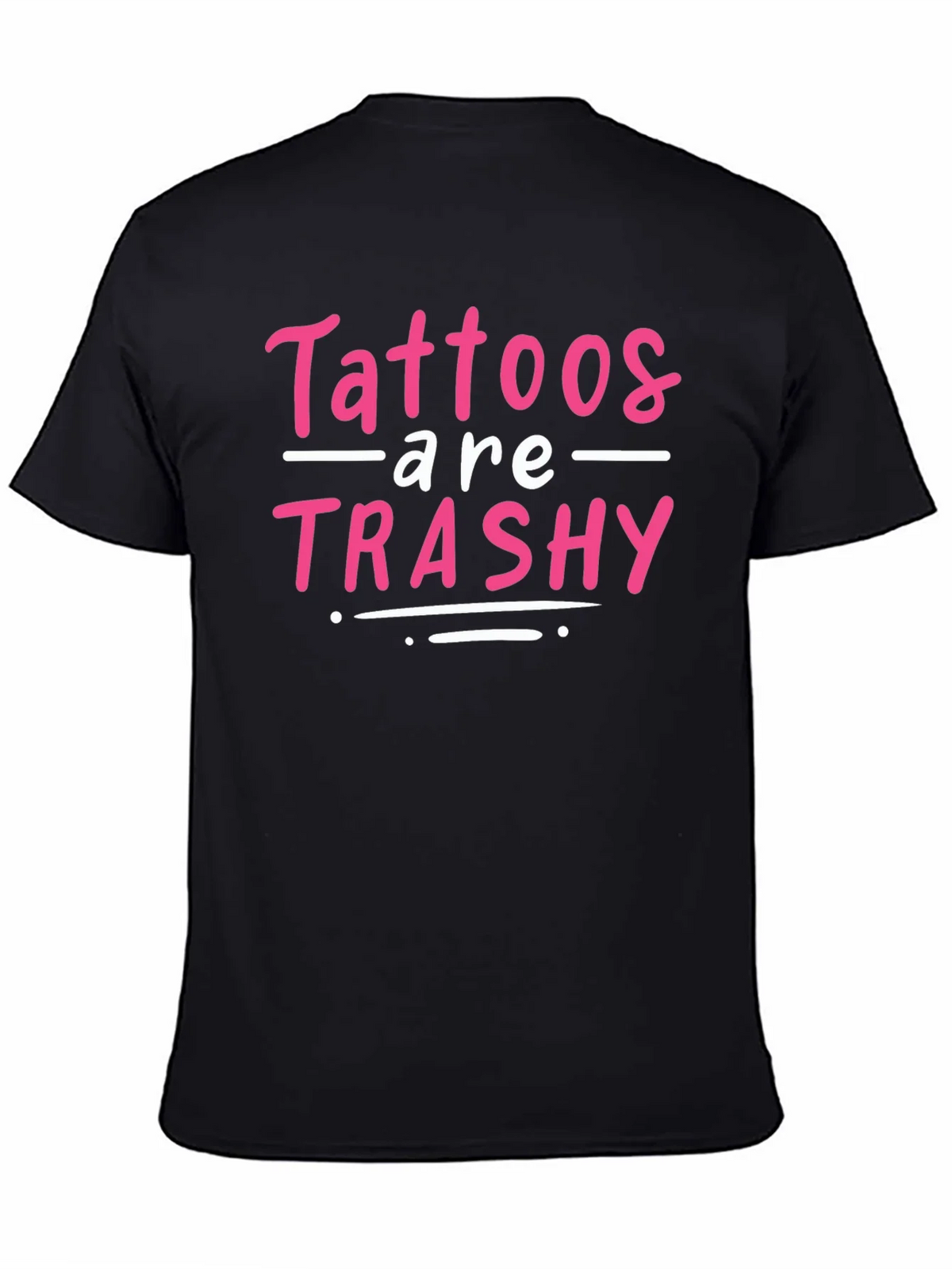 Tattoos are Trashy Graphic Tee product image 3