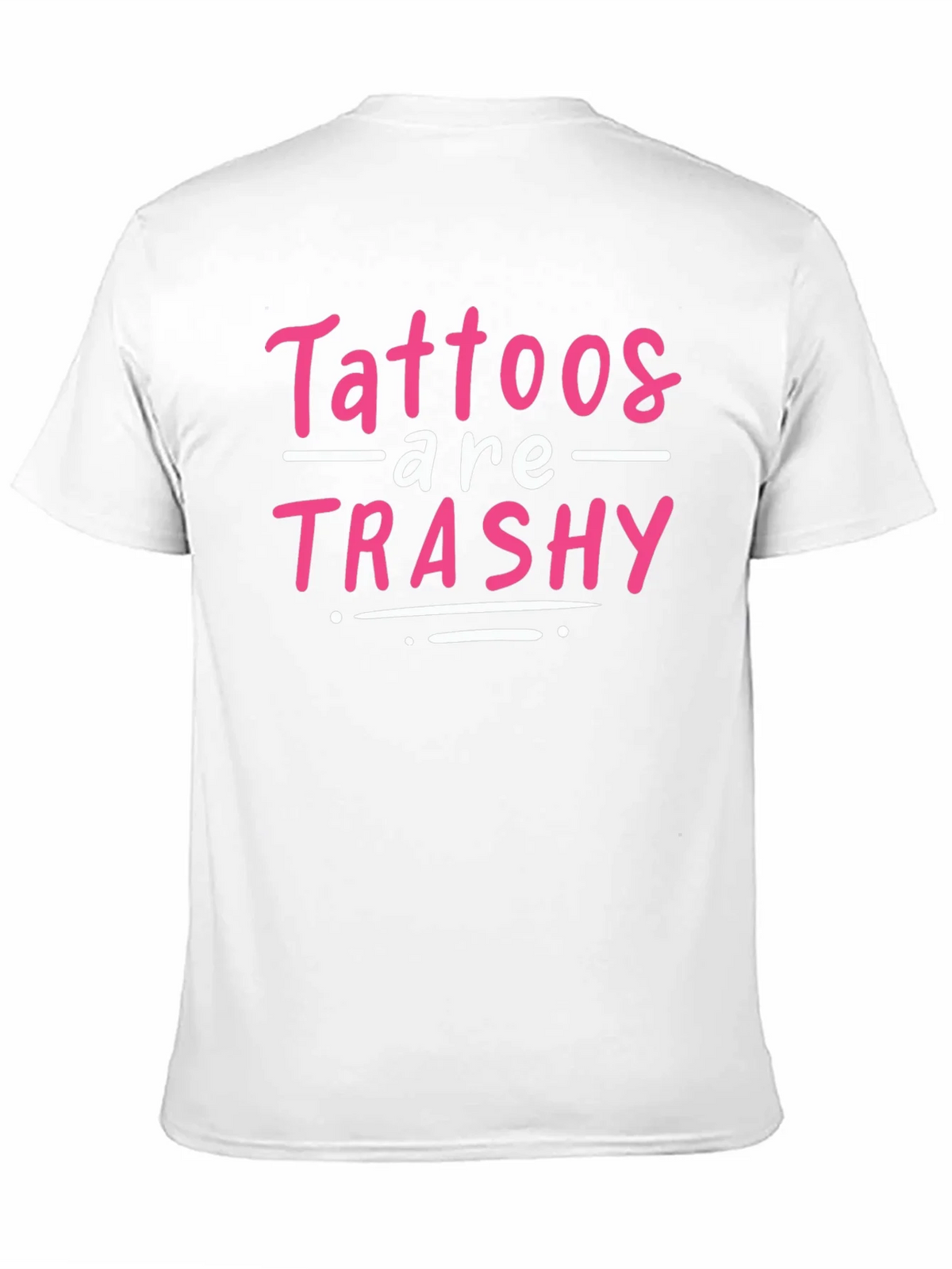 Tattoos are Trashy Graphic Tee product image 6